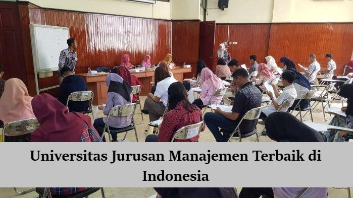 8 Universitas Jurusan Manajemen Terbaik di Indonesia 2023